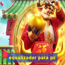 equalizador para pc